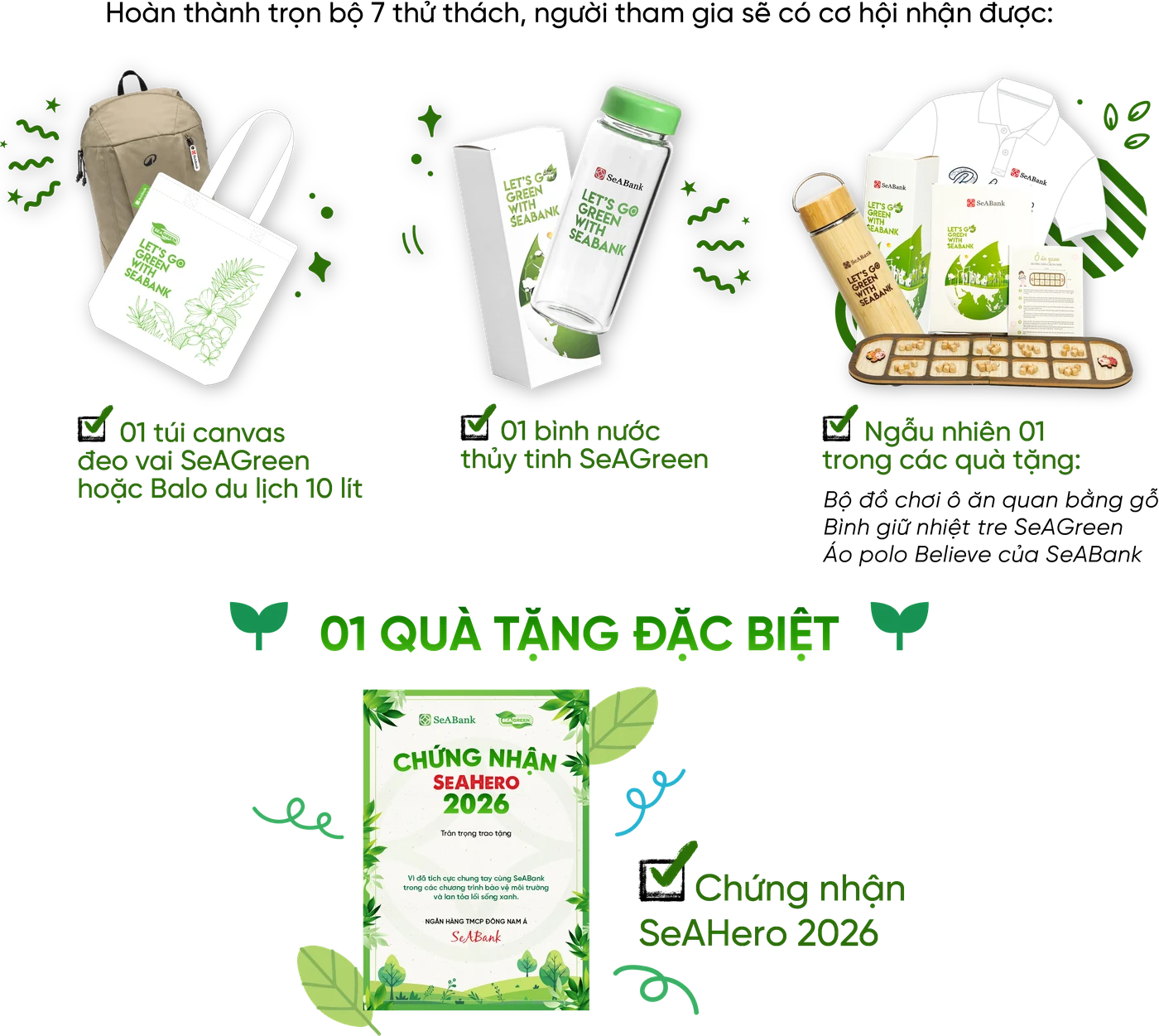 Chi tiết quà tặng: túi canvas hoặc balo du lịch, bình nước thủy tinh, 1 phần quà ngẫu nhiên (bộ ô ăn quan gỗ / bình giữ nhiệt tre / áo polo Believe) và chứng nhận SeAHero 2026